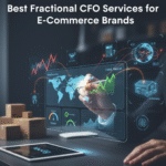 Best Fractional CFO Services for E-Commerce Brands