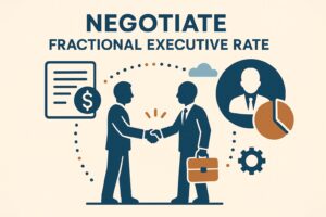 5 Ways to Negotiate a Fair Fractional Executive Rate